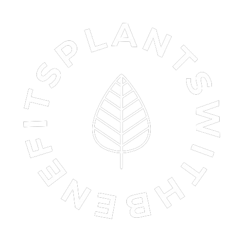 PLANTS WITH BENEFITS